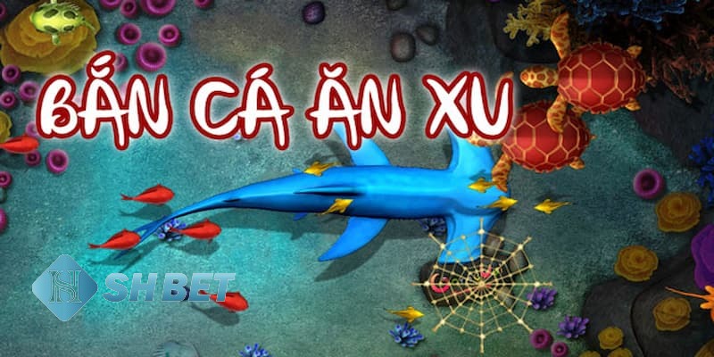 bắn cá ăn xu online bắn cá ăn xu online