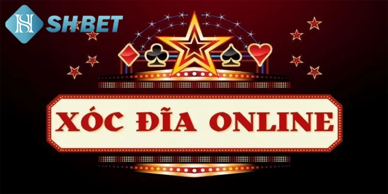 Giới thiệu sơ lược về định nghĩa xóc đĩa online uy tín